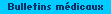 Bulletins mdicaux